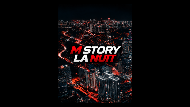 M STORY LA NUIT